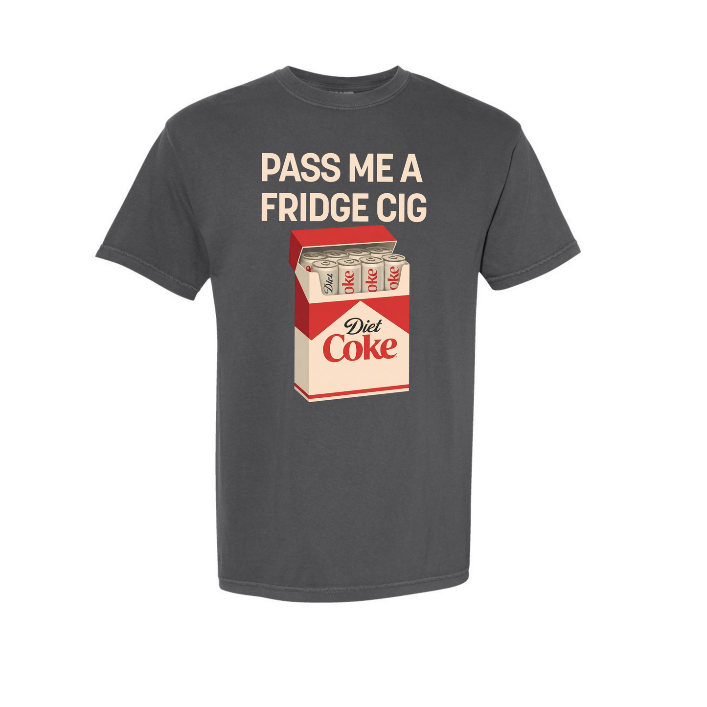 Pass Me a Fridge Cig DC Comfort Colors T-shirt