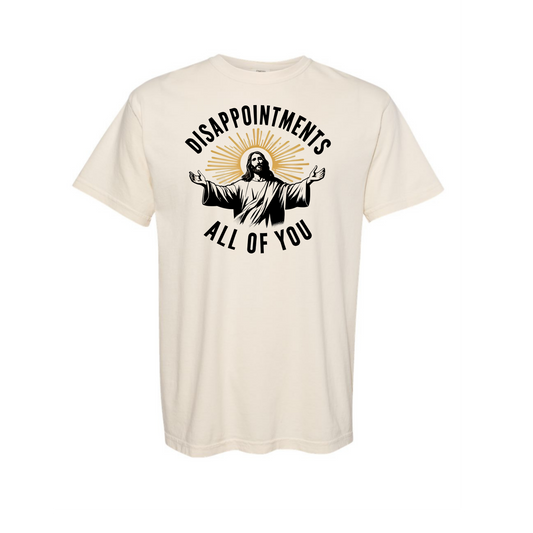 Disappointments Jesus Comfort Colors T-shirt
